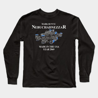 The Nebuchadnezzar Long Sleeve T-Shirt